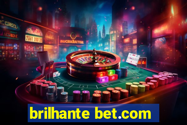 brilhante bet.com